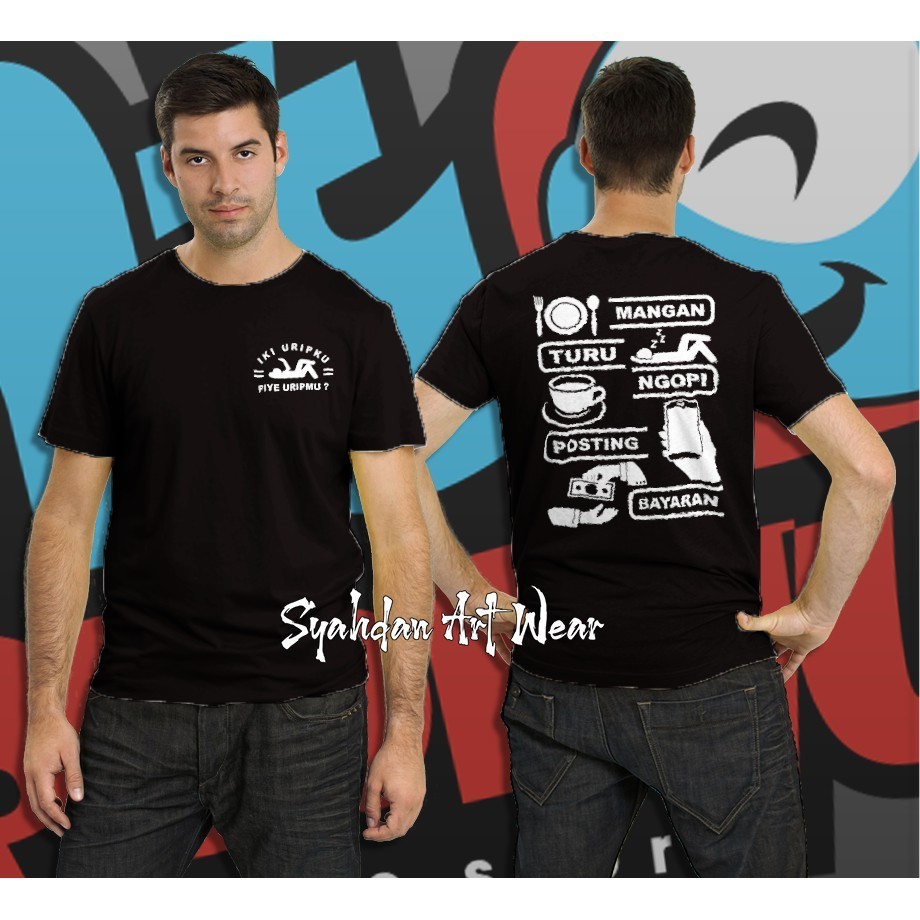 KAOS MANGAN TURU NGOPI POSTING BAYARAN / KAOS IKI URIPKU PIYE URIPMU / KAOS DISTRO TRENDY