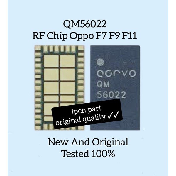 IC PA QM 56022 OPPO F7 F9 F11 ORIGINAL NEW TESTED QORVO QM 56022
