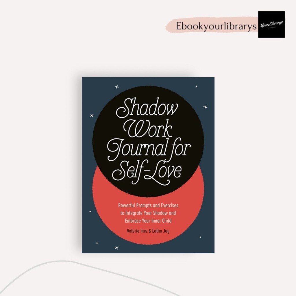 

Shadow Work Journal For Self-Love ; Valerie Inez