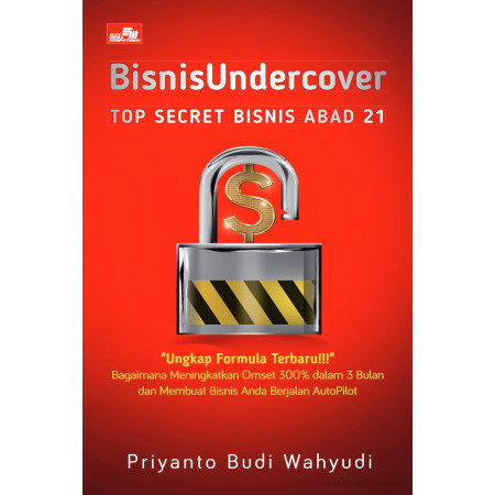 

(PID532) Bisnis Undercover: Top Secret Bisnis Abad 21