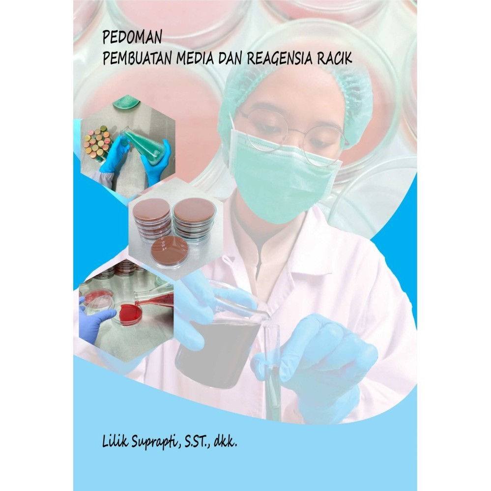 

Buku Pedoman Pembuatan Media Dan Reagensia Racik