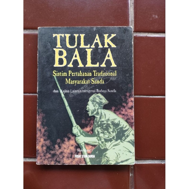 Tulak Bala Sistem Pertahanan Tradisional Masyarakat Sunda - Sejarah Sunda - Sejarah Jawa Barat - Sej