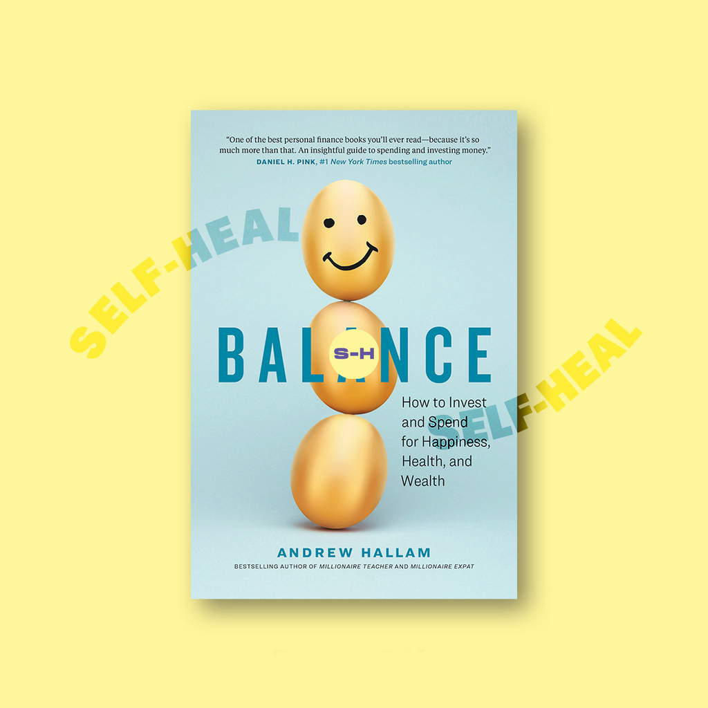

Balance - How to Invest and Spend for Happiness, Health, and Wealth - Andrew Hallam