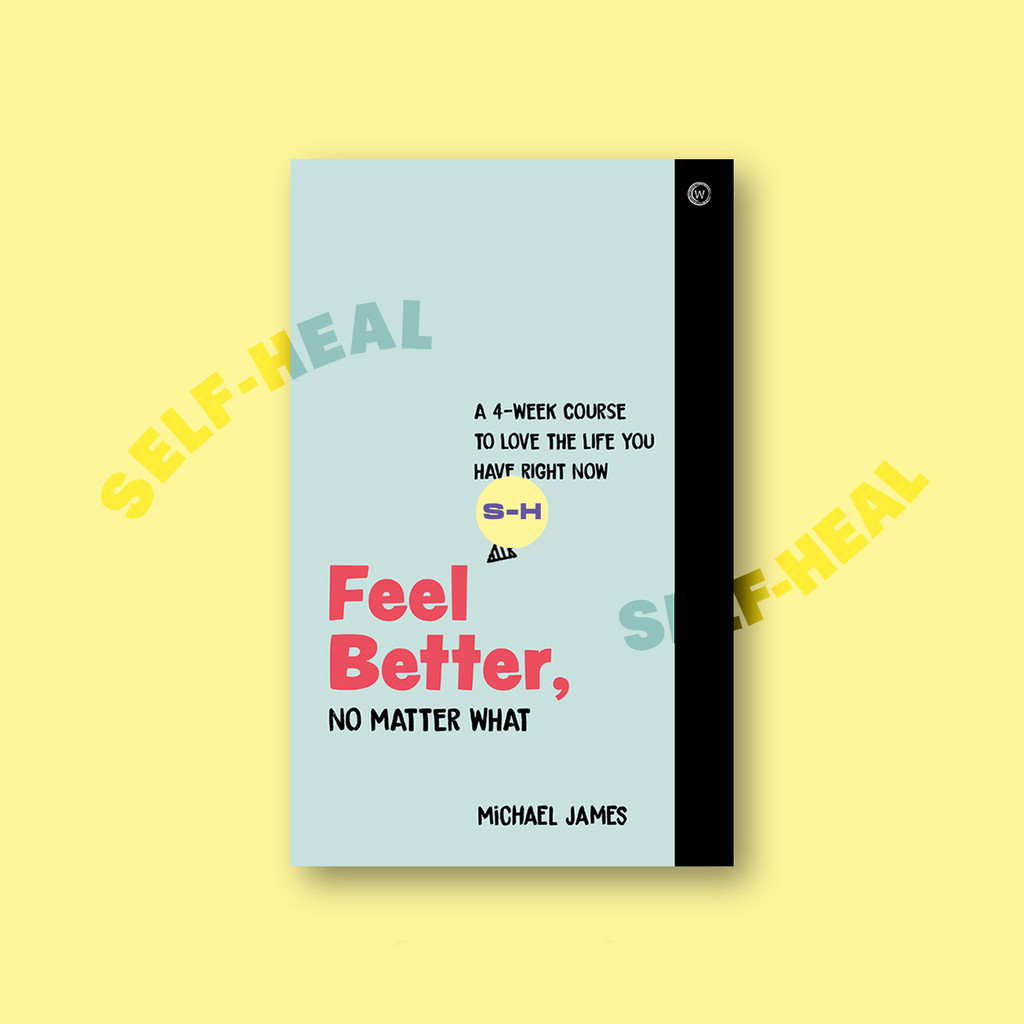 

Feel Better, No Matter What - Michael James