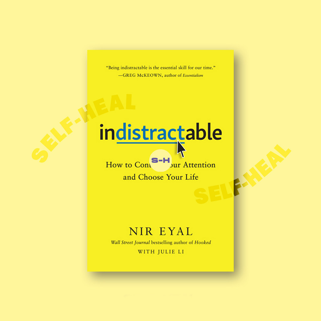 

Indistractable - Nir Eyal