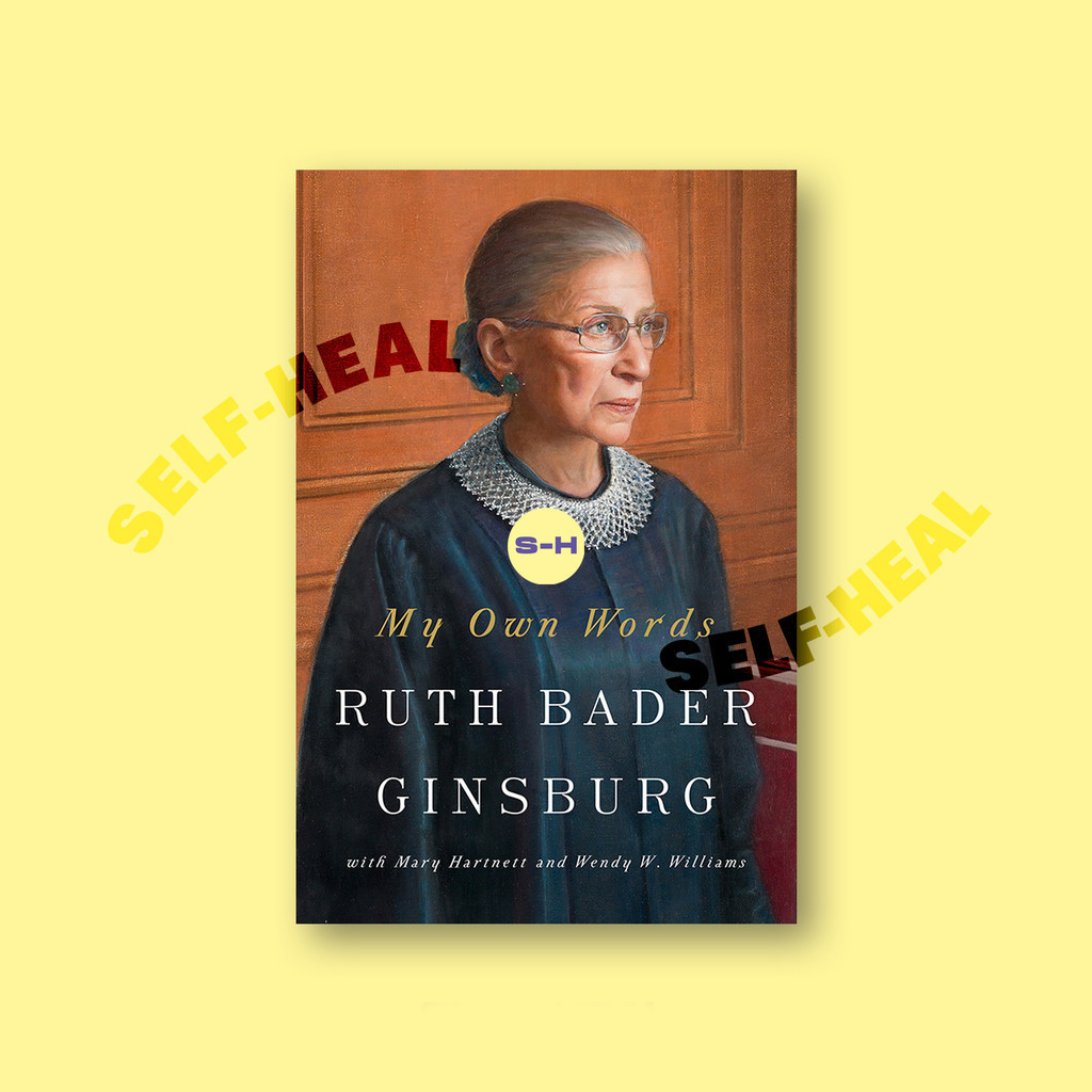 

My Own Words - Ruth Bader Ginsburg