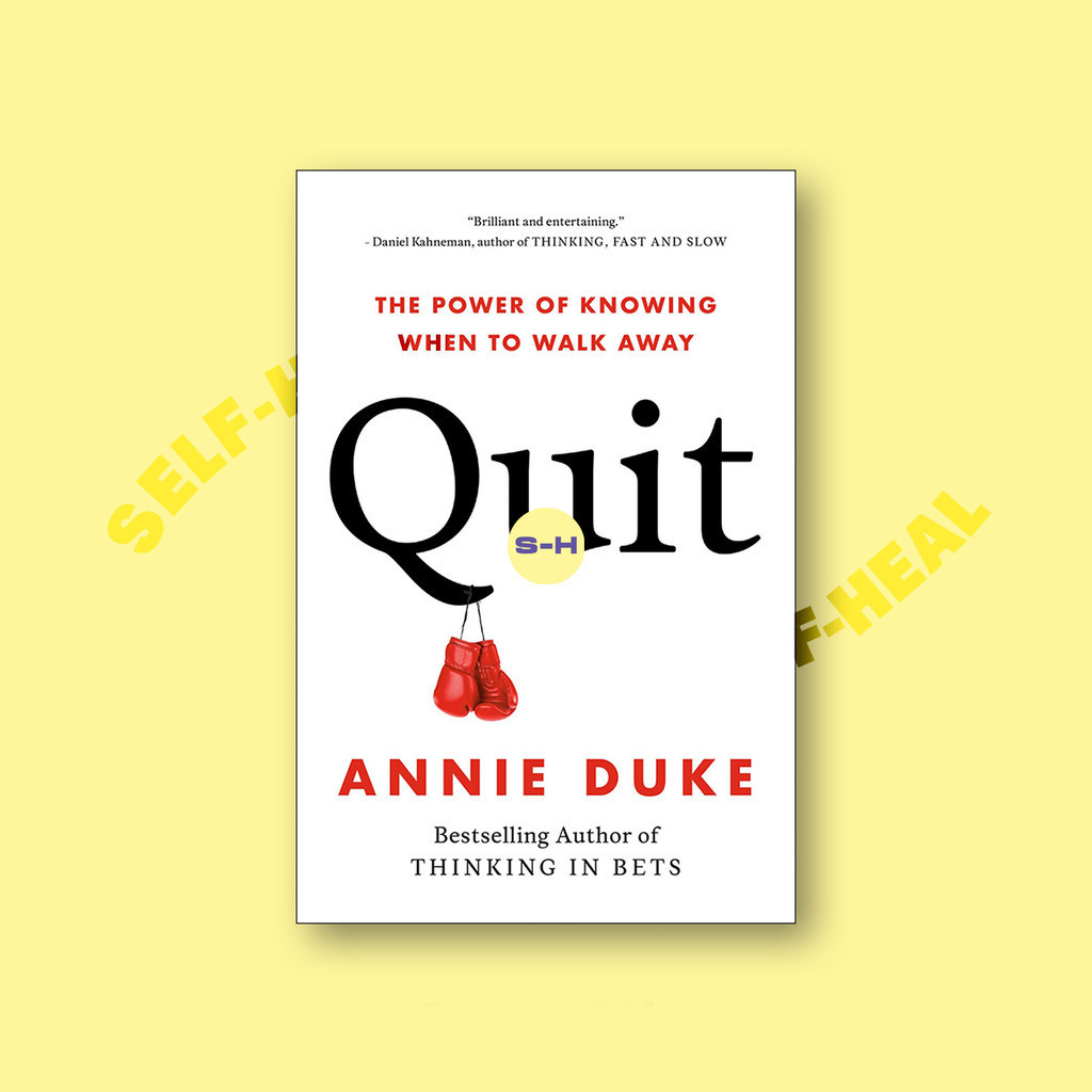 

Quit - The Power of Knowing When to Walk Away - Annie Duke