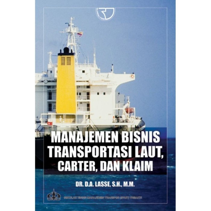 

Manajemen Bisnis Transportasi Laut , Carter Dan Klaim