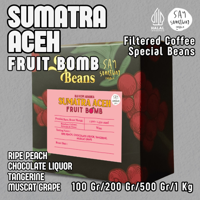 

Ready Biji Kopi Arabika Sumatra Aceh Fruit Bomb - Filter