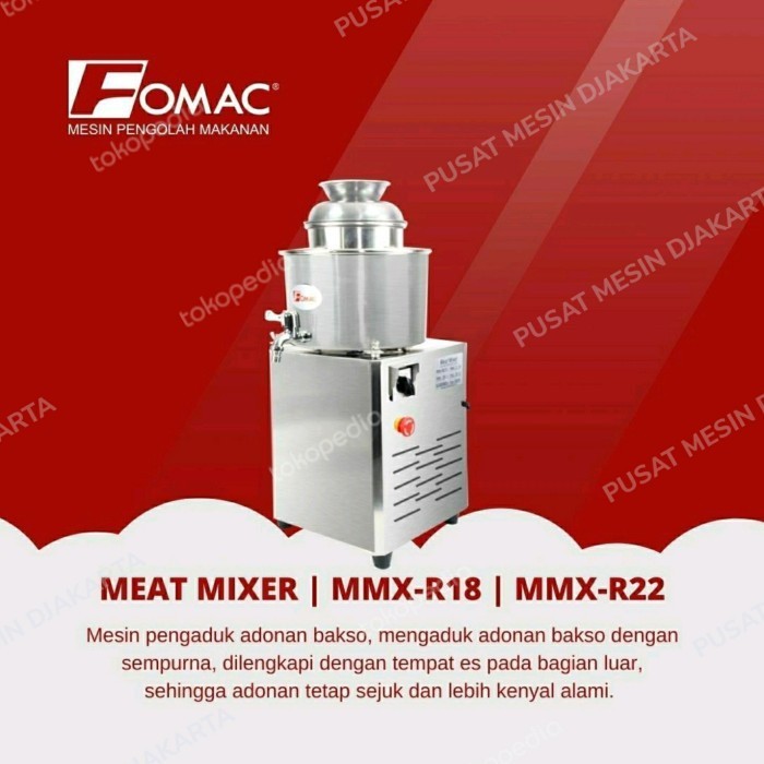 MMX-R22 MEAT MIXER MESIN PENGADUK ADONAN BAKSO FOMAC