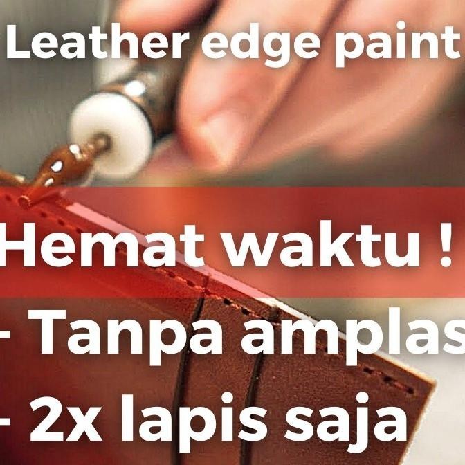 

Ready Cat Pinggiran Tepian Kulit - Leather Edge Paint - Matte Doff Velle Eg