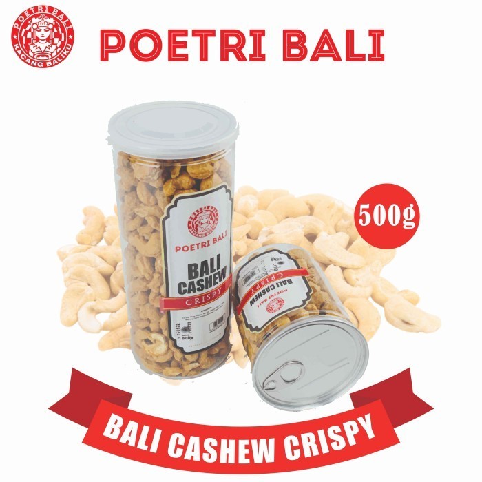 

Poetri Bali - Kacang cashew Crispy Toples 500 gram Khas Bali