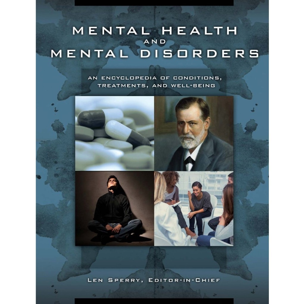 

Mental Health and Mental Disorders - An Encyclopedia of Conditions, Treatments, and Well-Being - 3 Volumes Set ( D )
