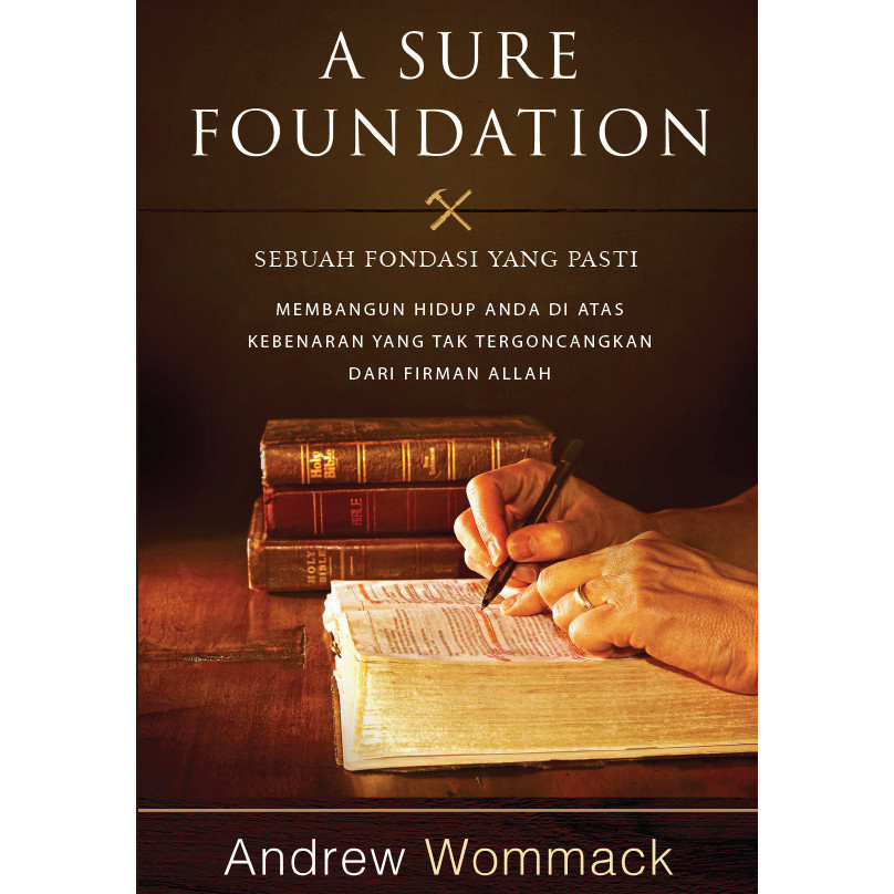 

Sebuah Fondasi yang Kokoh - Andrew Wommack