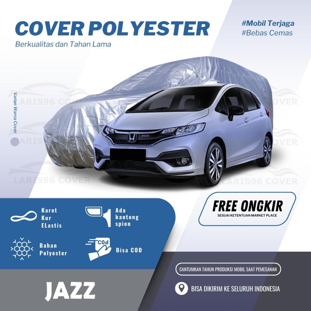 DISKON Sarung Mobil Jazz Lama Cover Penutup Mantel Mobil Jazz RS Jazz Idsi 2005 Ge8 Waterproof