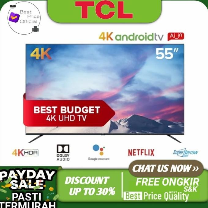 [Ready] Led Tv Tcl 55 Inch 55A8 Smart Android 9.0 Uhd 4K Smart Tv Tcl 55A8