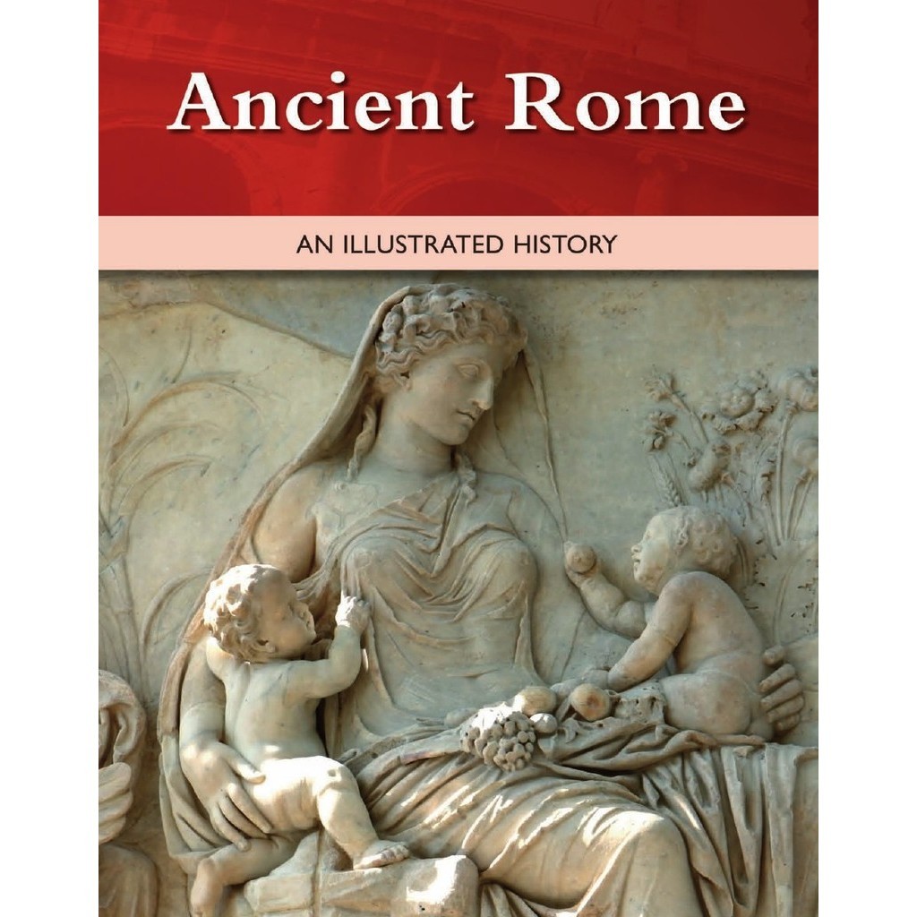 

Ancient Rome - An Illustrated History ( D )