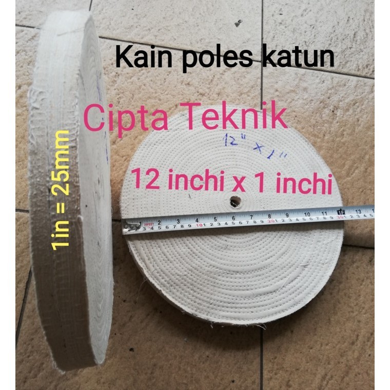 Kain Poles 12 Inchi X 1 Inchi Katun - Roda Buffing 12Inchix1Inchi