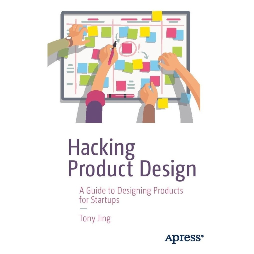 

Hacking Product Design - A Guide to Designing Products for Startups ( D )