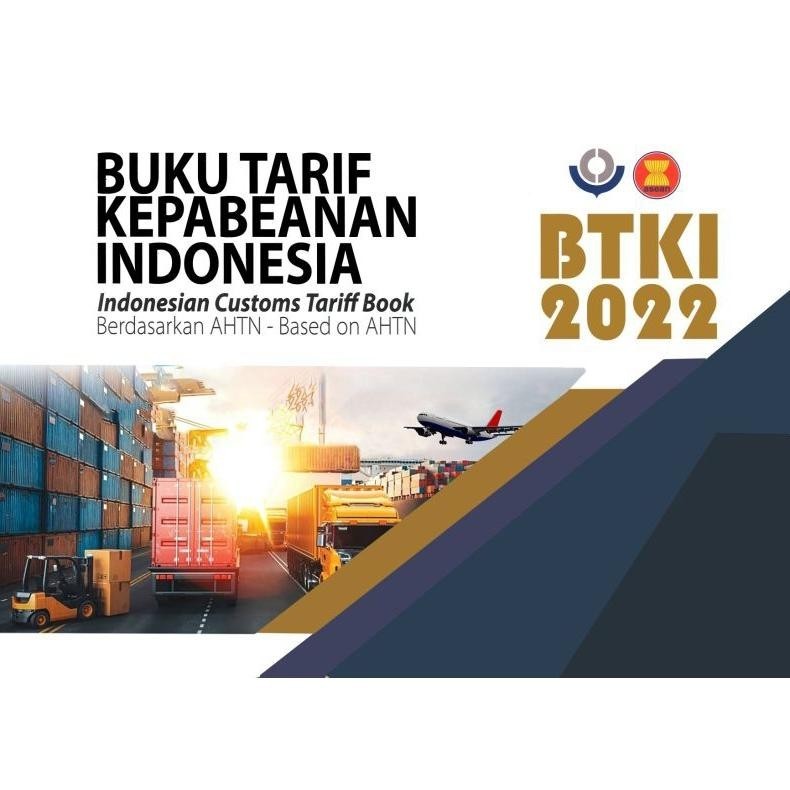 

BACK TO SCHOOL BTKI 2022 BUKU TARIF KEPABEANAN INDONESIA - IMPOR EKSPOR