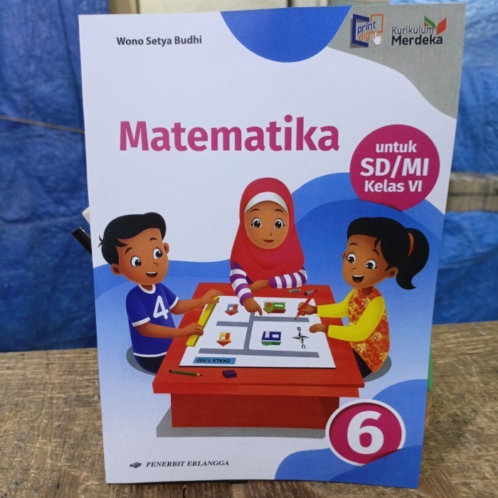 

MATEMATIKA UNTUK SD / MI KELAS 6 KURIKULUM MERDEKA ERLANGGA