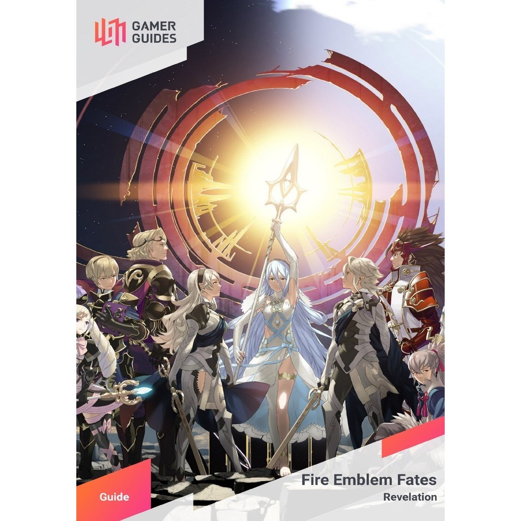 

Fire Emblem Fates - Revelation ( Game Guide / D )