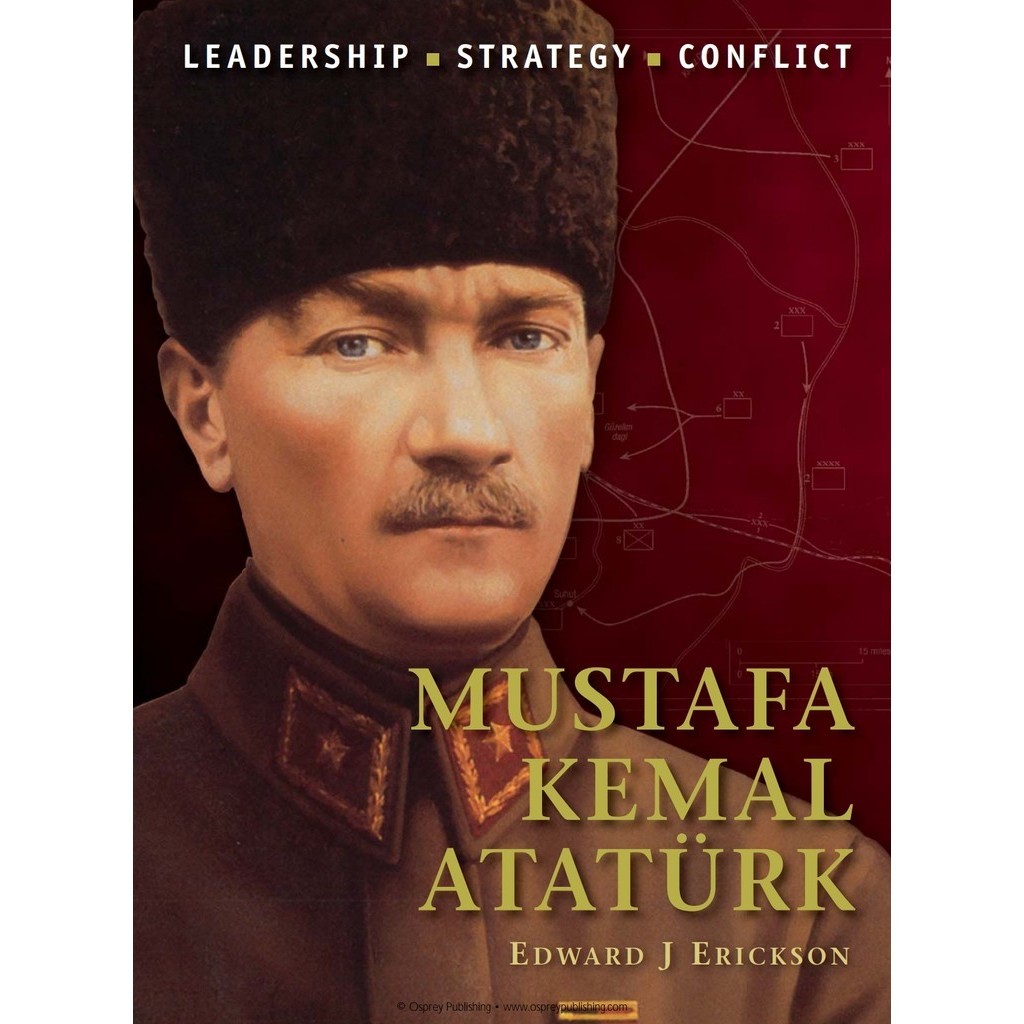 

Osprey Command 30 - Mustafa Kemal Ataturk (Biografi Tokoh Sejarah / D)