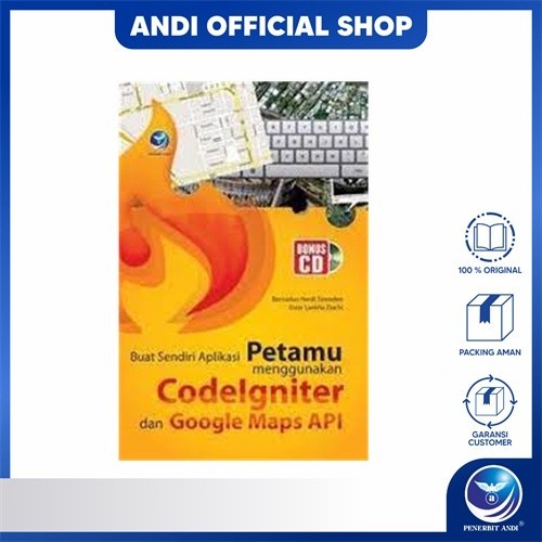 Penerbit Andi - Buat Sendiri Aplikasi Petamu Menggunakan CodeIgniter Dan Google Maps API+cd/20184595