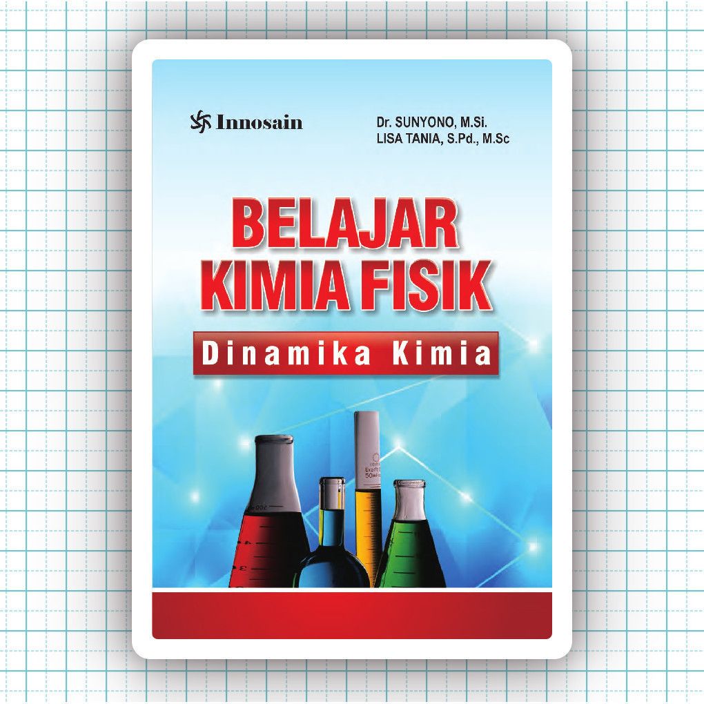 Buku Belajar Kimia Fisik Dinamika Kimia - Sunyono