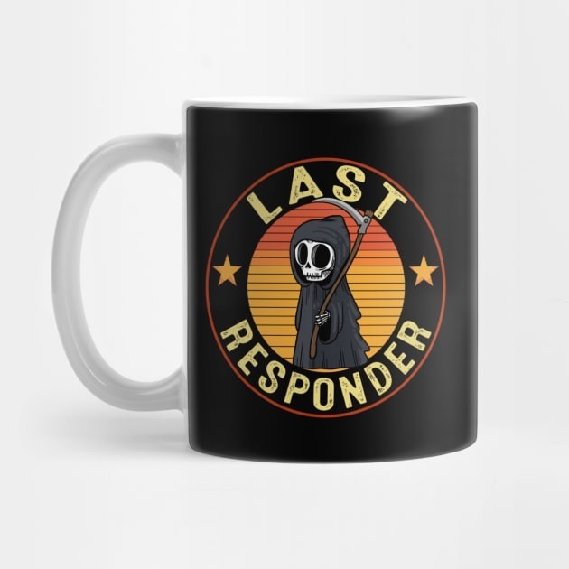 Mug Kopi Humor Gelap Responden Terakhir Last responder dark humor Coffee Mug