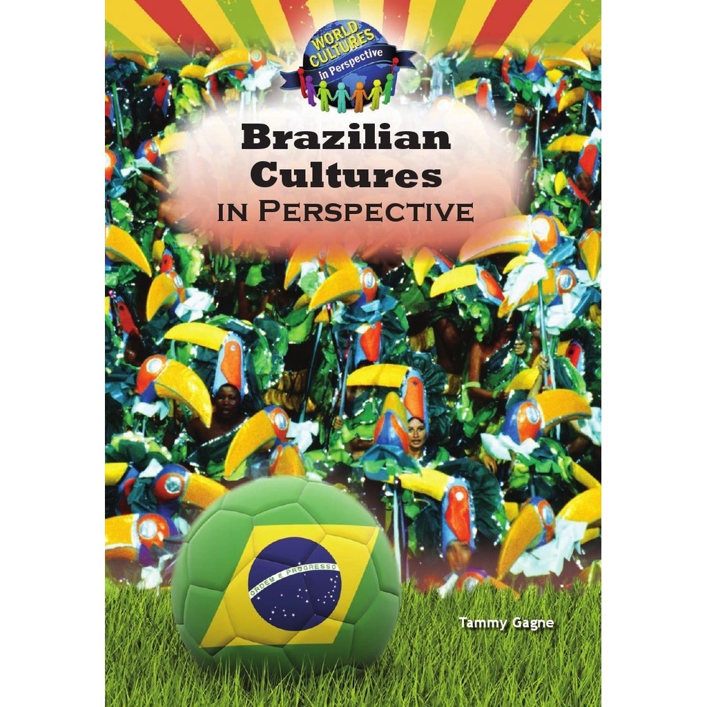 

World Cultures in Perspective - Brazilian Cultures in Perspective ( D )