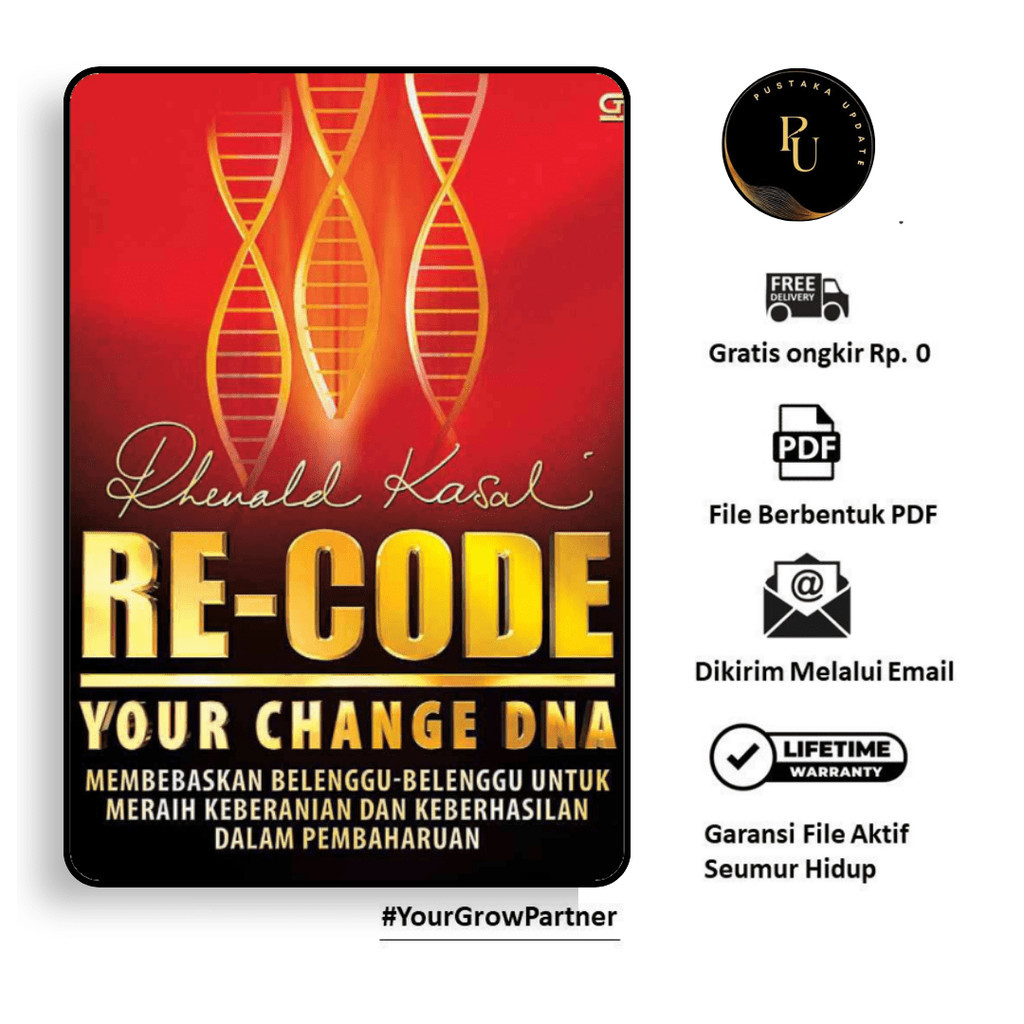 

114. RCODE YOUR CHANGE DNA MEMBEBASKAN BELENGGU-BELENGGU UNTUK MERAIH KEBERANIAN DAN KEBERHASILAN DALAM PEMBAHARUAN - [-]
