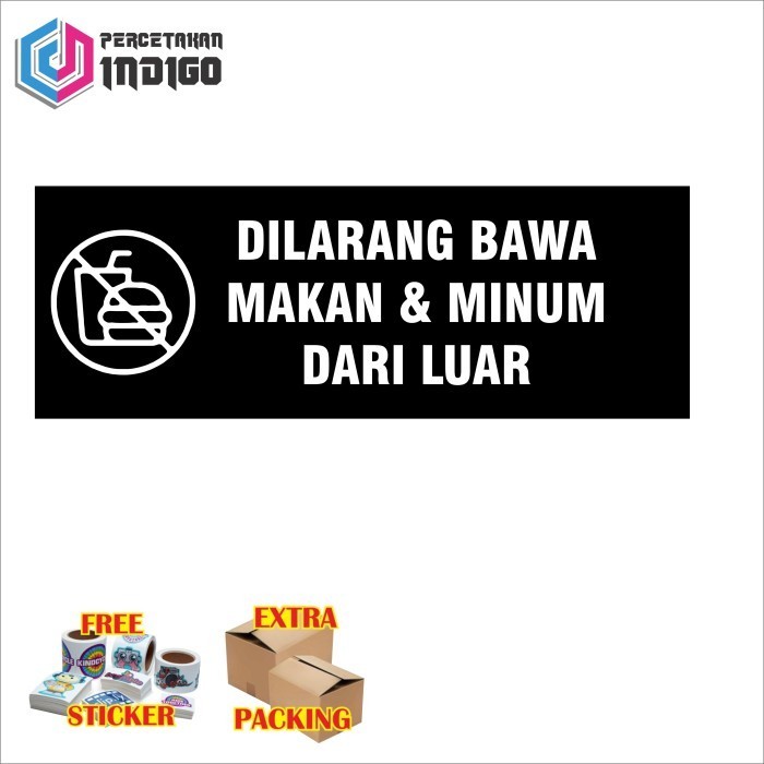 

Terlaris papan tanda sign board dilarang bawa makan & minum dari luar Elegan