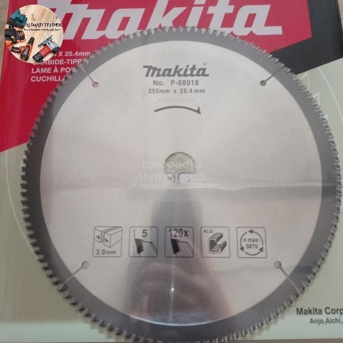 Mata Pisau Potong Aluminium Makita 10"X120T / Makita T.C.T Saw Blade