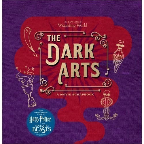 

Ready J.K. Rowling'S Wizarding World: The Dark Arts: A Movie Scrapbook