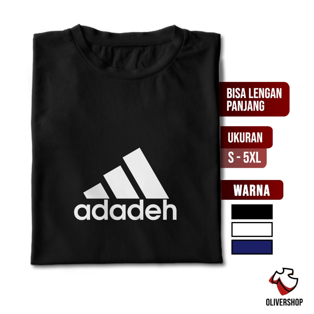 Baju Kaos Plesetan ADADEH - parodi merek brand logo kata kata tulisan lucu unik dewasa anak pria wan