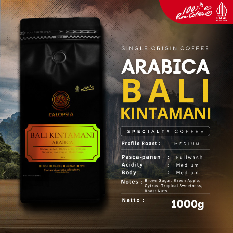 

CALOPSIA Kopi Bali Kintamani Arabica Single Origin 1 Kg (Specialty Grade 1) | Kopi Arabika