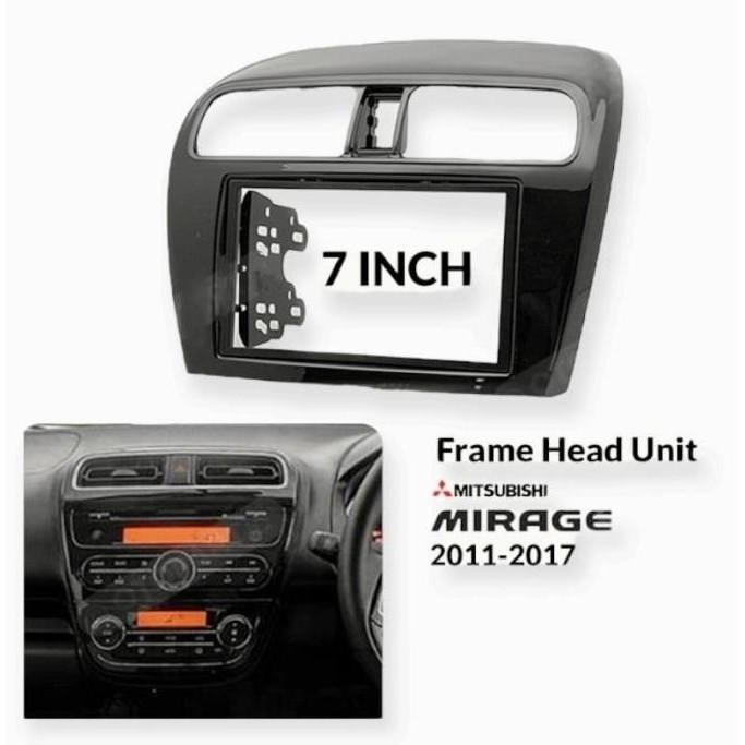FRAME 7 INCH MITSUBISHI MIRAGE 2011 - 2017 PANEL HEAD UNIT TERMURAH