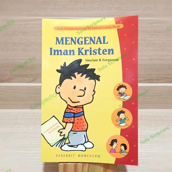 

Mengenal Iman Kristen - Sinclair B. Ferguson