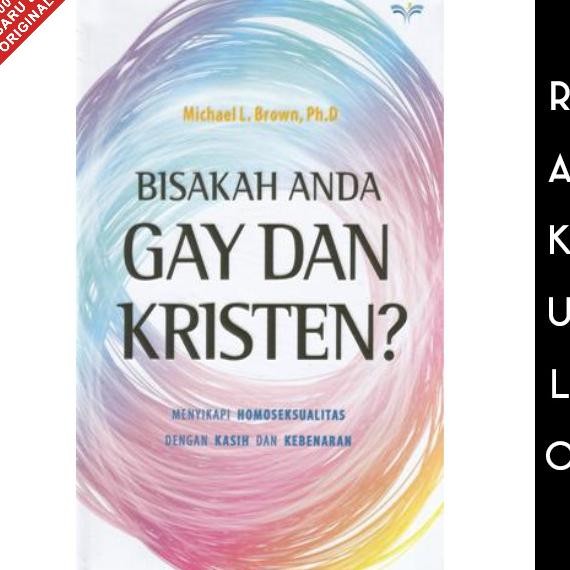 

Buku Bisakah Anda Gay Dan Kristen - Michael L. Brown, Phd