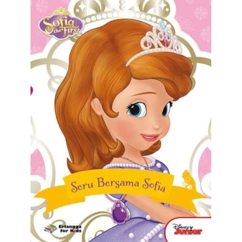 Buku Anak SOFIA THE FIRST : Seru Bersama Sofia