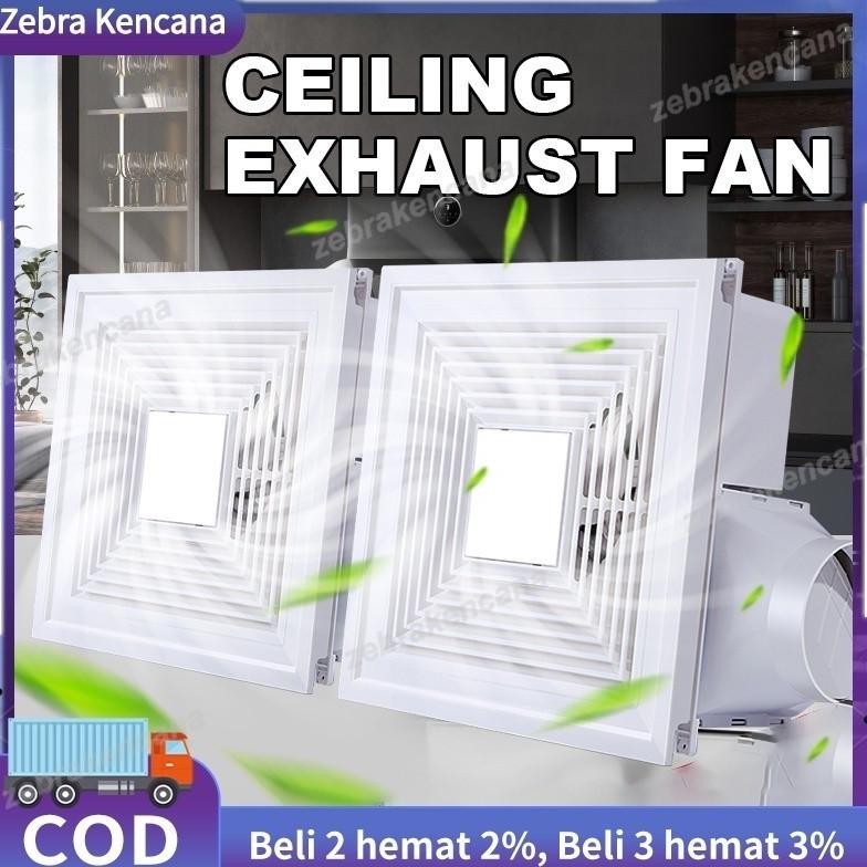 Exhaust Fan Ceiling Plafon/8/10/12 inch penyedot asap dapur/ penyedot ruangan/ penyedot udara ruanga