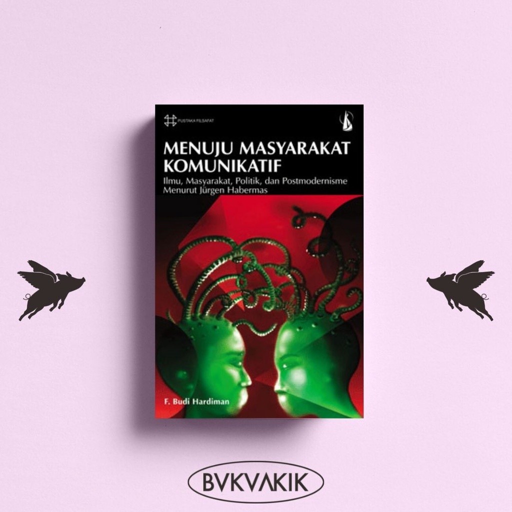 MENUJU MASYARAKAT KOMUNIKATIF - F. Budi Hardiman