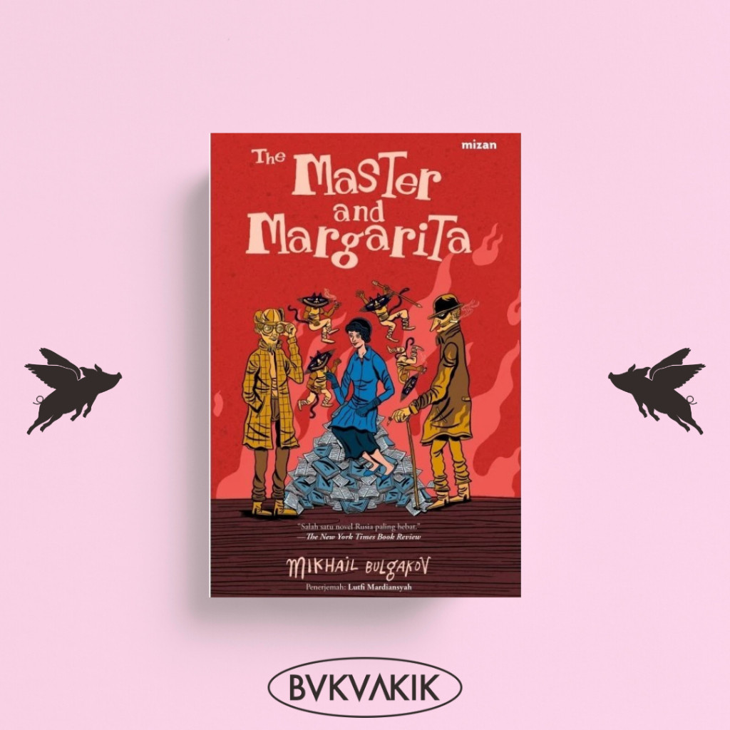 THE MASTER AND MARGARITA - MIKHAIL BULGAKOV