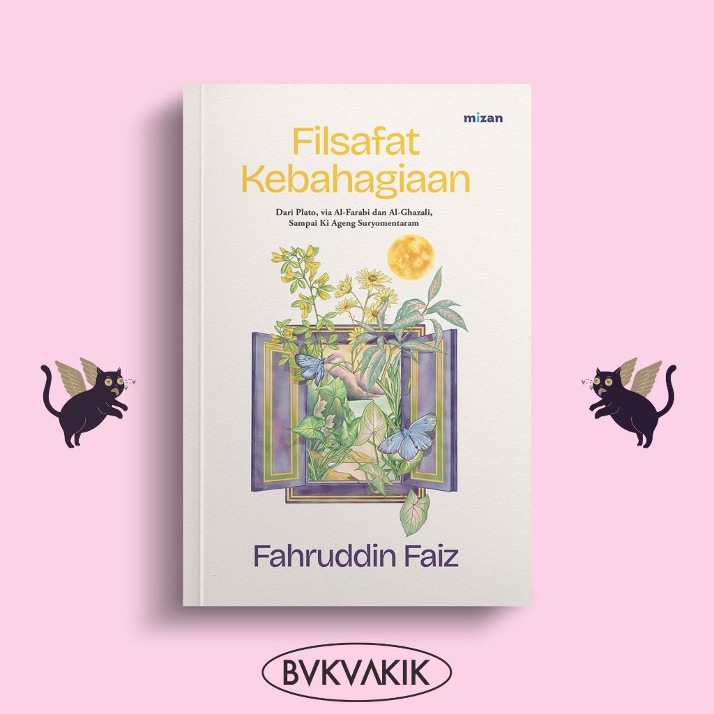 FILSAFAT KEBAHAGIAAN - Fahruddin Faiz