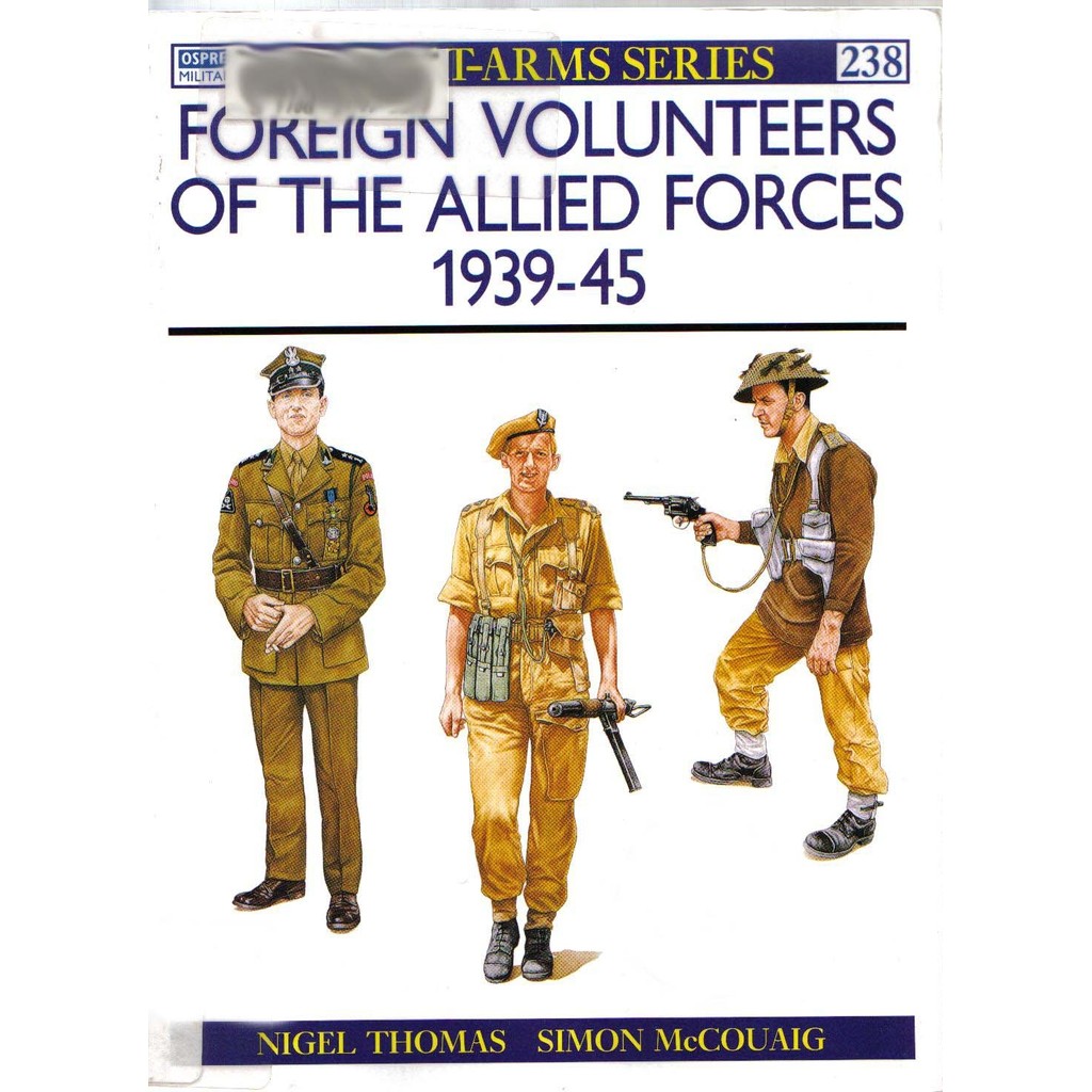 

Osprey - Men-at-Arms 238 - Foreign Volunteers of the Allied Forces 1939-45 (Sejarah / D)