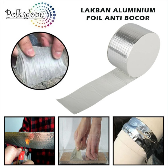 Lakban Anti Bocor Aluminum Foil Tape Waterproof Lem Perekat Anti Air