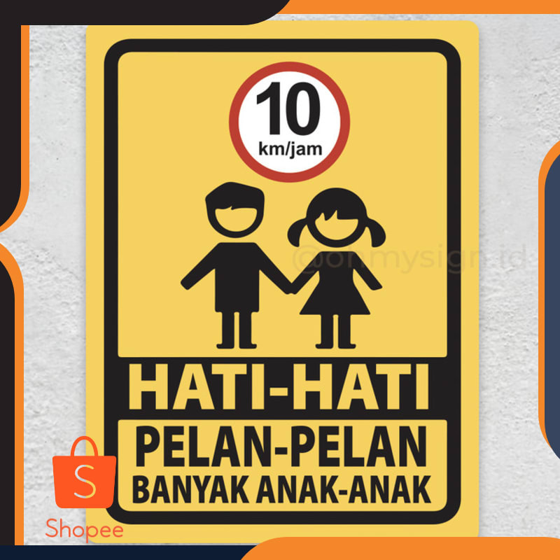 

Grosir Sign Hati Hati Banyak Anak anak | Sign Board Akrilik | UV Print Keren