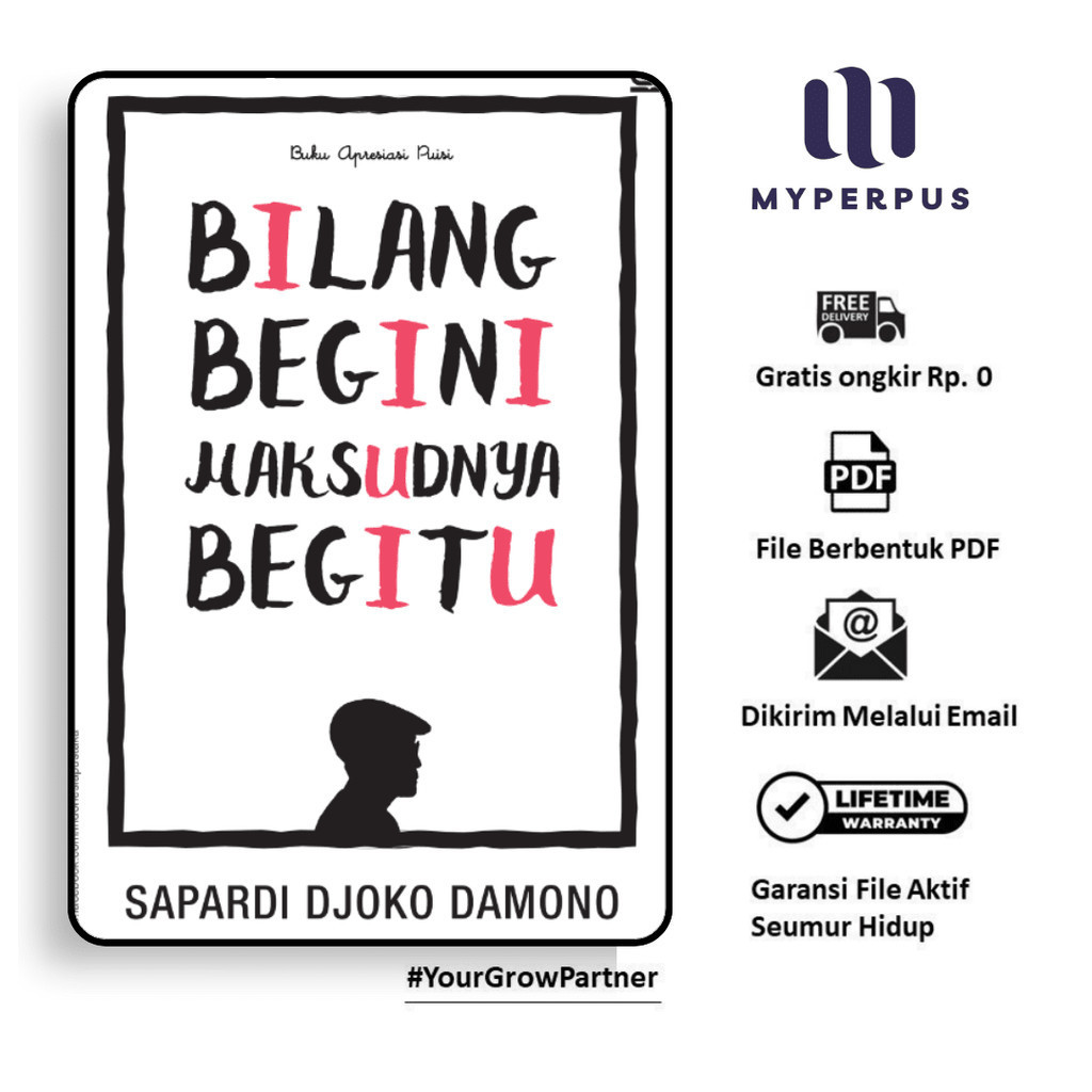 

346. BILANG BEGINI MAKSUDNYA BEGITU (SAPARDI DJOKO) - [-]