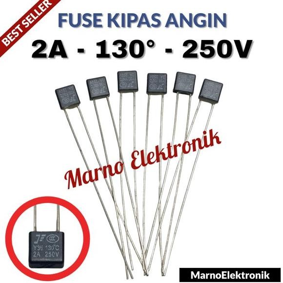 FUSE KIPAS ANGIN 2A 130 DERAJAT CELCIUS 250V 2 AMPER AMPERE 250 VOLT FIUS KIPAS